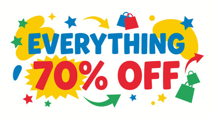 Everything 70% Off, Online Shopping, Graphic Design, Colorful Environment