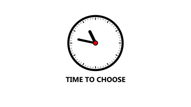 A black clock with the words Time To Choose written around the face on a white background Keywords: clock, time, choose, choice, decision, selection, option, opportunity, message, text, quote