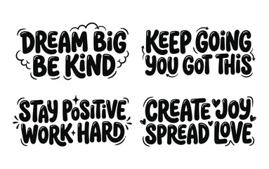 Fototapeta premium Inspirational quote phrases encourage positivity on white background.