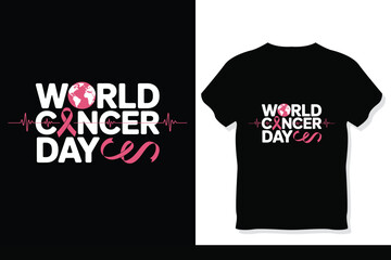 World Cancer Day Awareness Typography Vector T-Shirt Design