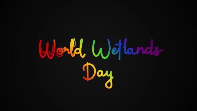 World Wetlands Day One line continuous animated typography intro outro animation video, hand drawn calligraphy monoline lettering vintage text on background single line art rainbow type on black bg ba