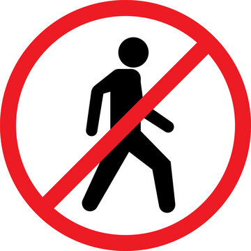 No pedestrian symbol prohibited sign