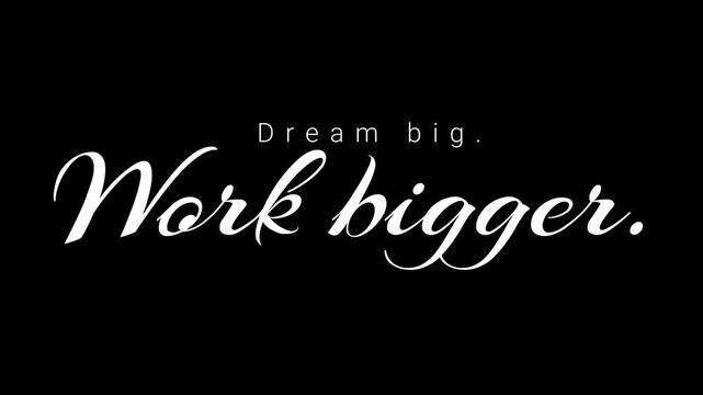 Inspirational video quote: Dream big, work bigger. White script text on dark background with colorful bokeh lights.