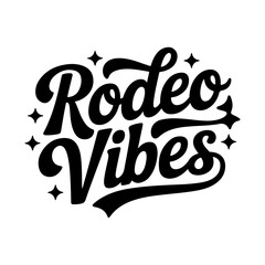 Obraz premium Rodeo Vibes. Vector Design Isolated on White Background