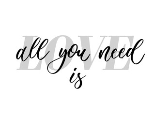 Fototapeta premium All You Need Is Love Decorative Typography Illustration