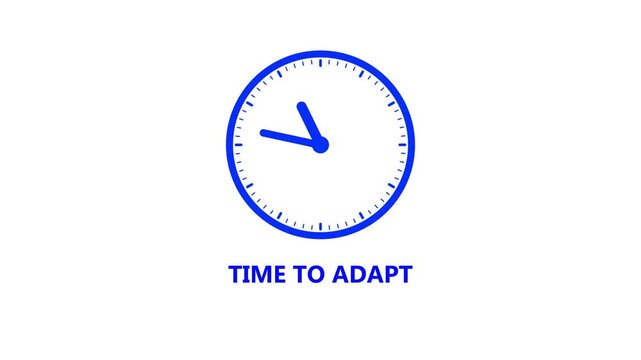 Blue clock with text TIME TO ADAPT on white background time to adapt message
