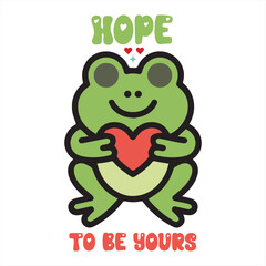 Obraz premium Cute Frog Holding Heart with Hope to Be Yours Quote