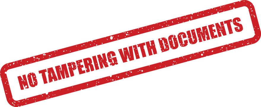 A bold red grunge rubber stamp emphatically declares NO TAMPERING WITH DOCUMENTS on a clean white surface