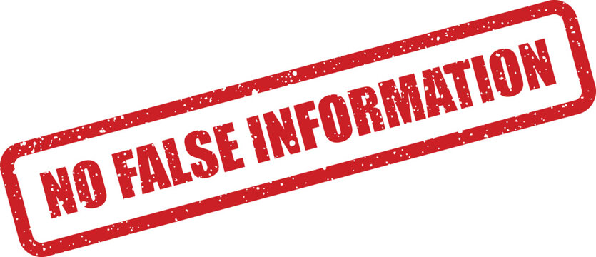 Prominent red grunge effect rubber stamp clearly indicating NO FALSE INFORMATION on a clean white field