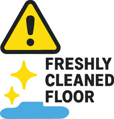 Obraz premium Freshly cleaned floor warning sign with exclamation mark and sparkling stars safety alert for wet or slippery surfaces vector illustration for cleaning services