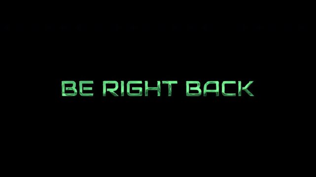 Be right back glitch message screen digital display gaming stream suitable for live stream interruptions, gaming breaks, or temporary screen pauses.