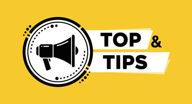 A graphic illustration featuring a megaphone icon and the text "TOP & TIPS" on a bright yellow background, symbolizing announcements and advice.