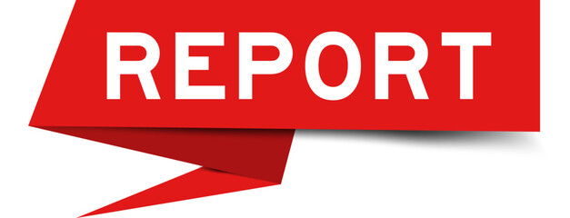 Red color speech banner with word report on white background