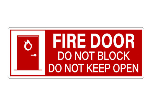 Fire door. Do not block, do not keep open. Warning sign with symbol and text by right side. Red and white colors, rectangle shape, sticker.