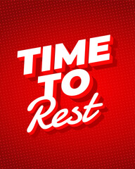 Bold white text Time to Rest on red dotted background.