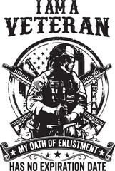 Obraz premium Veteran soldier holding guns with american flag and text i am a veteran my oath of enlistment has no expiration date