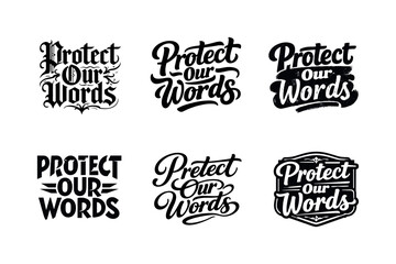 Obraz premium Diverse Lettering Styles. Protect our words. Set lettering. harmonious lettering variations of the same emblematic concept, each with different artistic