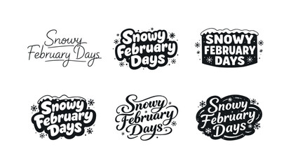 Obraz premium Snowy Lettering Variations. Snowy February Days. Set lettering. harmonious lettering variations of the same emblematic concept, each with different artistic