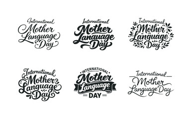 Fototapeta premium Mother Language Celebrations. International Mother Language Day quotes. Set lettering. harmonious lettering variations of the same emblematic concept, each