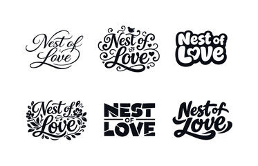 Fototapeta premium Harmonious Lettering Styles. Nest of Love. Set lettering. harmonious lettering variations of the same emblematic concept, each with different