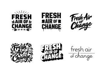 Fototapeta premium Fresh Air Lettering Grid. Fresh Air of Change Lettering. Set lettering. harmonious lettering variations of the same emblematic concept, each with different