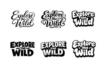 Fototapeta premium Explore Lettering Grid. Explore the Wild. Set lettering. harmonious lettering variations of the same emblematic concept, each with different artistic