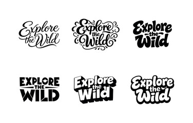 Obraz premium Explore Lettering Grid. Explore the Wild. Set lettering. harmonious lettering variations of the same emblematic concept, each with different artistic