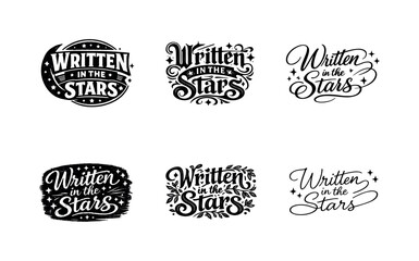 Fototapeta premium Harmonious Lettering Designs. Written in the Stars. Set lettering. harmonious lettering variations of the same emblematic concept, each with different artistic