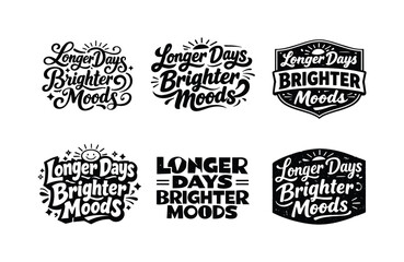 Fototapeta premium Creative Lettering Grid. Longer Days Brighter Moods Quote. Set lettering. harmonious lettering variations of the same emblematic concept, each with different