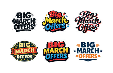 Fototapeta premium Dynamic Lettering Styles. Big March Offers. Set lettering. harmonious lettering variations of the same emblematic concept, each with different artistic
