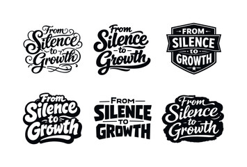 Fototapeta premium Creative Lettering Grid. From Silence to Growth Quote. Set lettering. harmonious lettering variations of the same emblematic concept, each with different