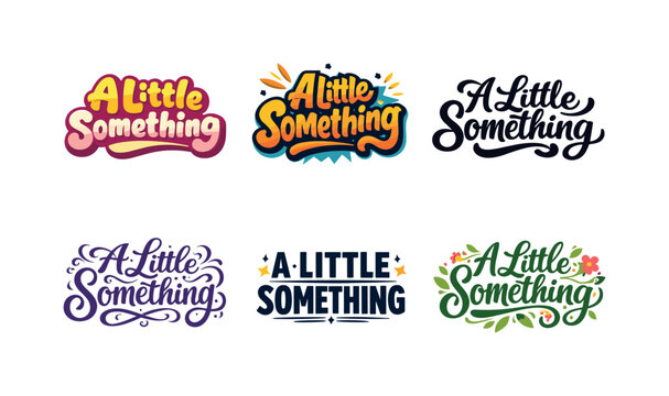 Creative Lettering Grid. A Little Something. Set lettering. harmonious lettering variations of the same emblematic concept, each with different artistic