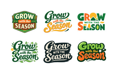 Fototapeta premium Seasonal Lettering Harmony. Grow with the Season. Set lettering. harmonious lettering variations of the same emblematic concept, each with different artistic