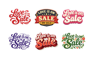 Fototapeta premium Love Lettering Variations. Love is on sale. Set lettering. harmonious lettering variations of the same emblematic concept, each with different artistic