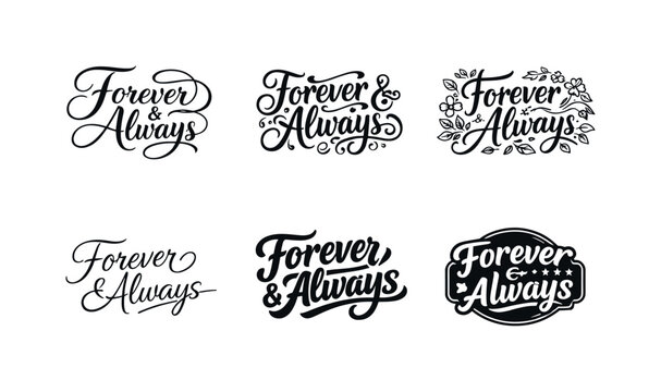 Harmonious Lettering Designs. Forever & always lettering. Set lettering. harmonious lettering variations of the same emblematic concept, each with different