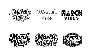 Obraz premium March Typography Variations. March vibes typography. Set lettering. harmonious lettering variations of the same emblematic concept, each with different