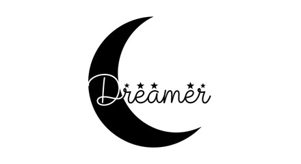 Obraz premium Crescent Moon Silhouette with Dreamer Cursive Typography