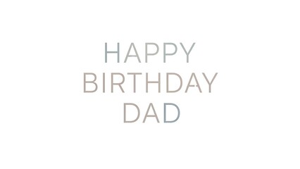 Heartfelt Happy Birthday message for Dad in elegant typography
