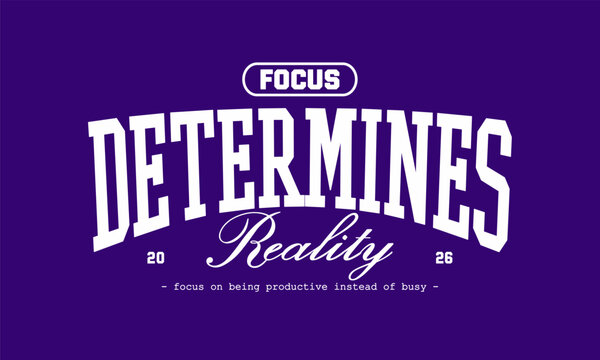 Retro typography college varsity motivational quote slogan print for graphic tee, t shirt or sweatshirt - Vector