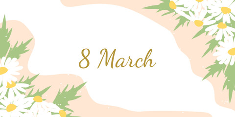 Postcard for March 8th. Hand drawn daisies. Banner for International Women's Day. Vector.