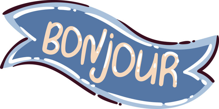 Bonjour greeting ribbon with handwritten lettering on flowing banner, rounded shapes and bold outlines. Bonjour word as friendly welcome inspired by France travel culture, outline vector illustration.