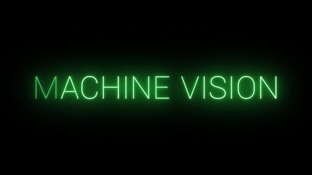 Flickering neon green glowing machine vision sign animated black background.