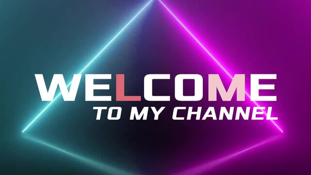 WELCOME TO MY CHANNEL WITH NEON BACKGROUND 