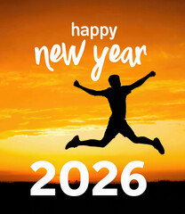 Happy New Year 2026: Silhouette of a Man Jumping at Sunset Celebration