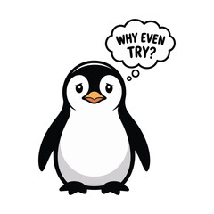 Obraz premium A cartoon penguin with a sad expression contemplates life visualized by a speech bubble questioning the point of effort high-quality professional detailed.