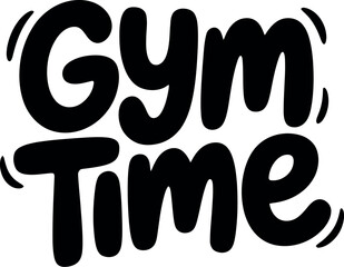 Obraz premium A motivational gym time sign with a bold black font on a white background