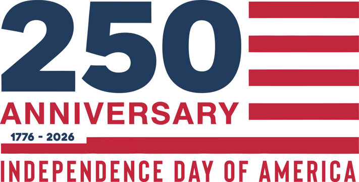 250th anniversary of american independence day 1776-2026 bicentennial celebration logo graphic