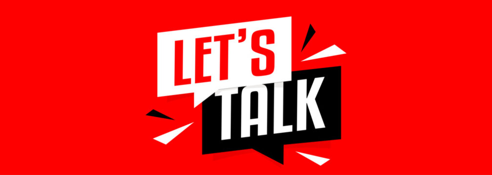 Let's talk