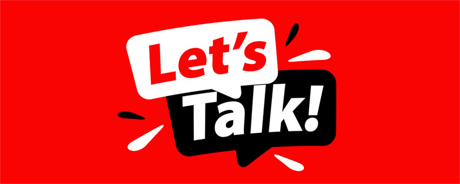Let's talk