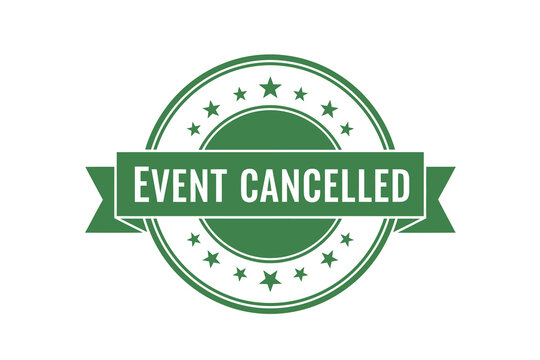 Green event cancelled stamp or badge with stars on for notification purposes
